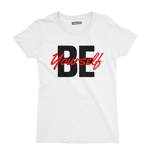 Be Yourself - Short Sleeve T-shirt for Women